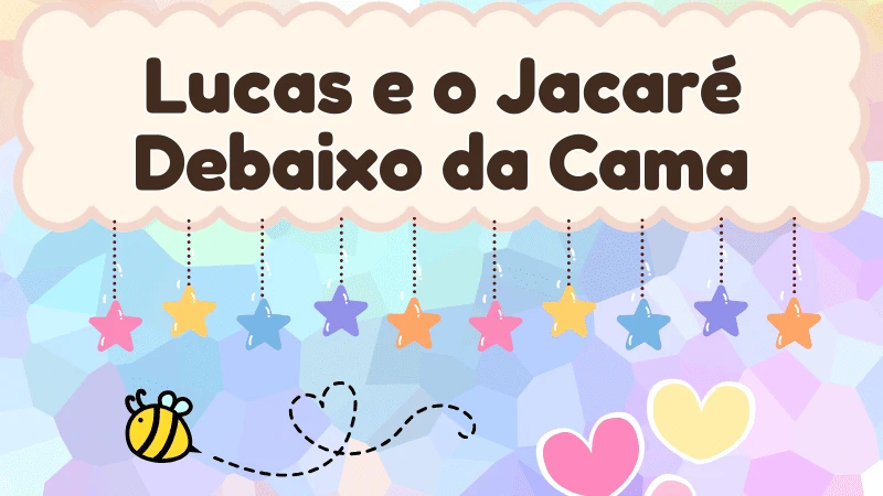 Capa da história infantil Lucas e o Jacaré Debaixo da Cama