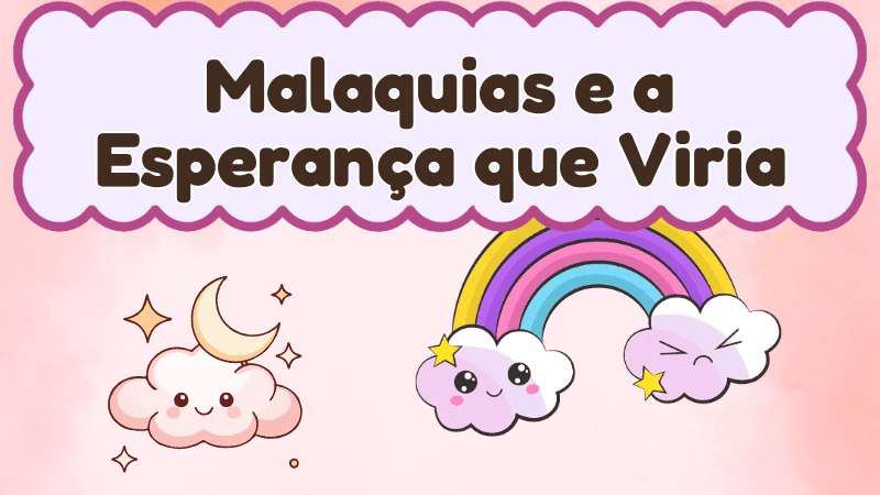 Capa da história infantil Malaquias e a Esperança que Viria
