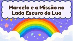 Capa da história infantil Marcelo e a Missão no Lado Escuro da Lua