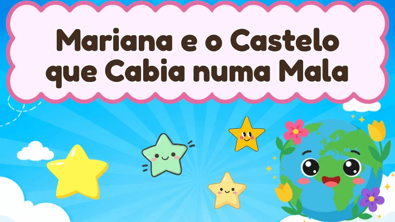 Capa da história infantil Mariana e o Castelo que Cabia numa Mala