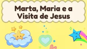 Capa da história infantil Marta, Maria e a Visita de Jesus