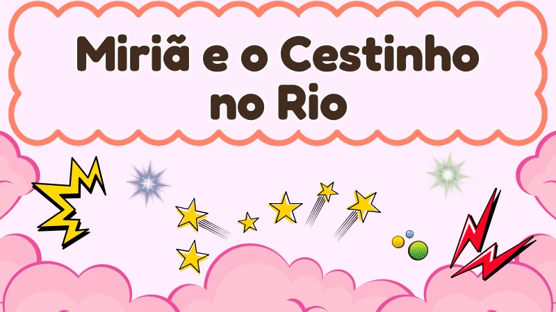 Capa da história infantil Miriã e o Cestinho no Rio
