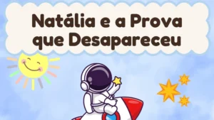 Capa da história infantil Natália e a Prova que Desapareceu