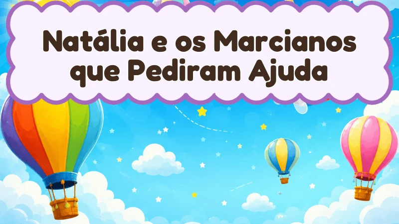Capa da história infantil Natália e os Marcianos que Pediram Ajuda
