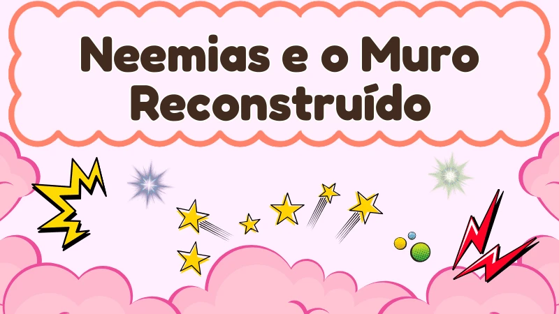 Capa da história infantil Neemias e o Muro Reconstruído