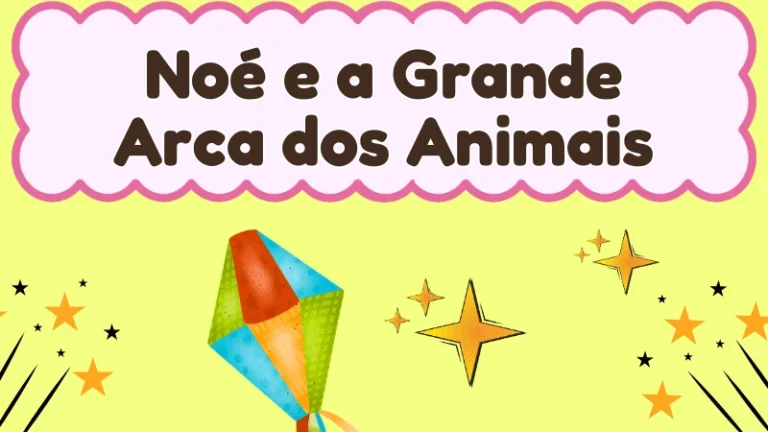 Capa da história infantil Noé e a Grande Arca dos Animais