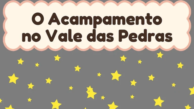 Capa da história infantil O Acampamento no Vale das Pedras