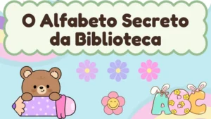 Capa da história infantil O Alfabeto Secreto da Biblioteca