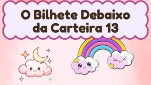 Capa da história infantil O Bilhete Debaixo da Carteira 13