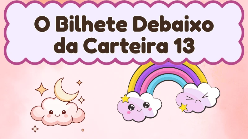 Capa da história infantil O Bilhete Debaixo da Carteira 13