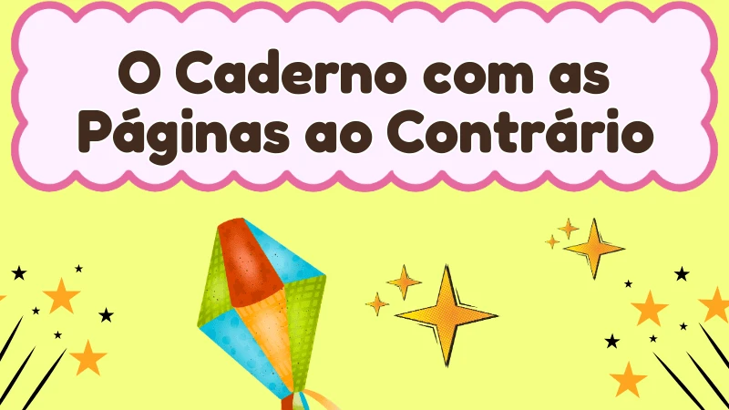 Capa da história infantil O Caderno com as Páginas ao Contrário