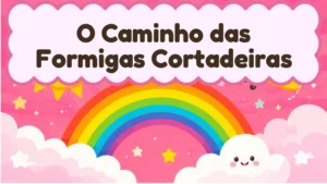 Capa da história infantil O Caminho das Formigas Cortadeiras