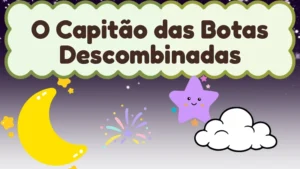 Capa da história infantil O Capitão das Botas Descombinadas
