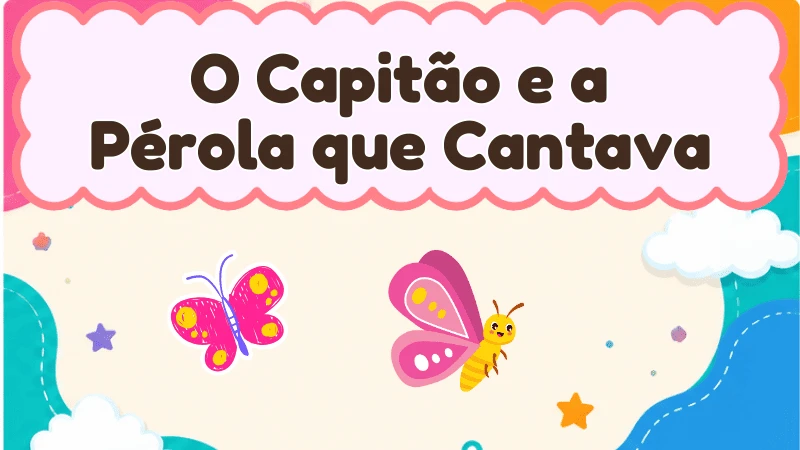 Capa da história infantil O Capitão e a Pérola que Cantava