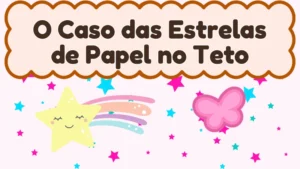 Capa da história infantil O Caso das Estrelas de Papel no Teto