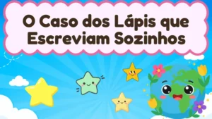 Capa da história infantil O Caso dos Lápis que Escreviam Sozinhos