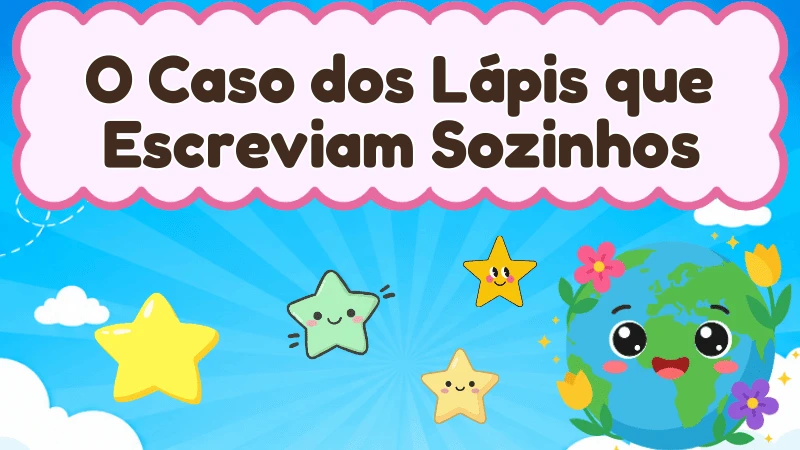 Capa da história infantil O Caso dos Lápis que Escreviam Sozinhos