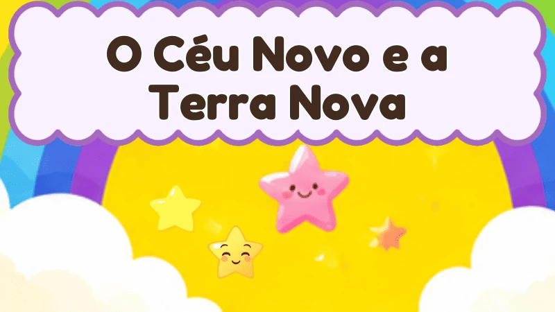 Capa da história infantil O Céu Novo e a Terra Nova