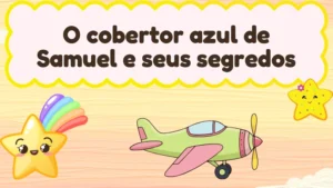 Capa da história infantil O cobertor azul de Samuel e seus segredos