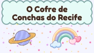 Capa da história infantil O Cofre de Conchas do Recife