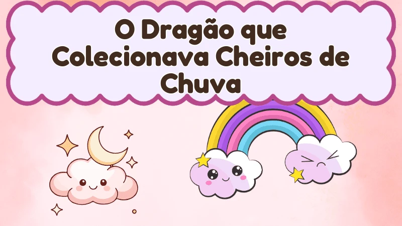 Capa da história infantil O Dragão que Colecionava Cheiros de Chuva