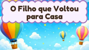 Capa da história infantil O Filho que Voltou para Casa