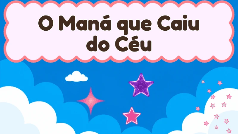 Capa da história infantil O Maná que Caiu do Céu