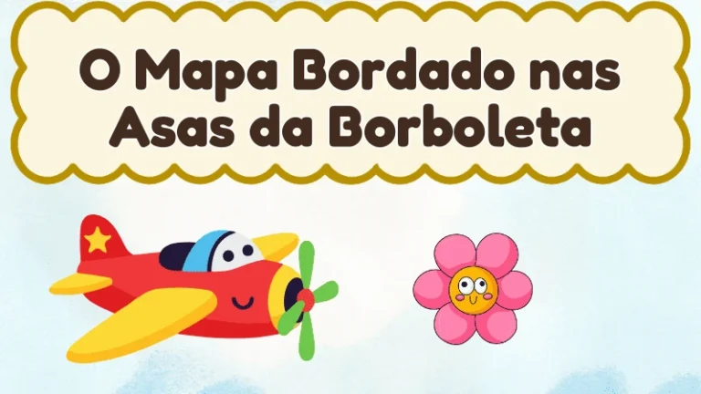 Capa da história infantil O Mapa Bordado nas Asas da Borboleta
