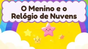 Capa da história infantil O Menino e o Relógio de Nuvens