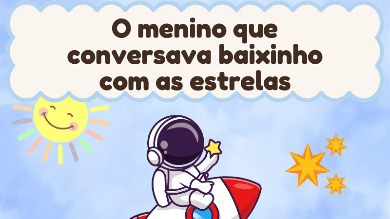 Capa da história infantil O menino que conversava baixinho com as estrelas