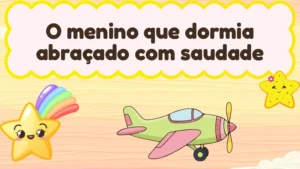 Capa da história infantil O menino que dormia abraçado com saudade