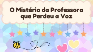 Capa da história infantil O Mistério da Professora que Perdeu a Voz
