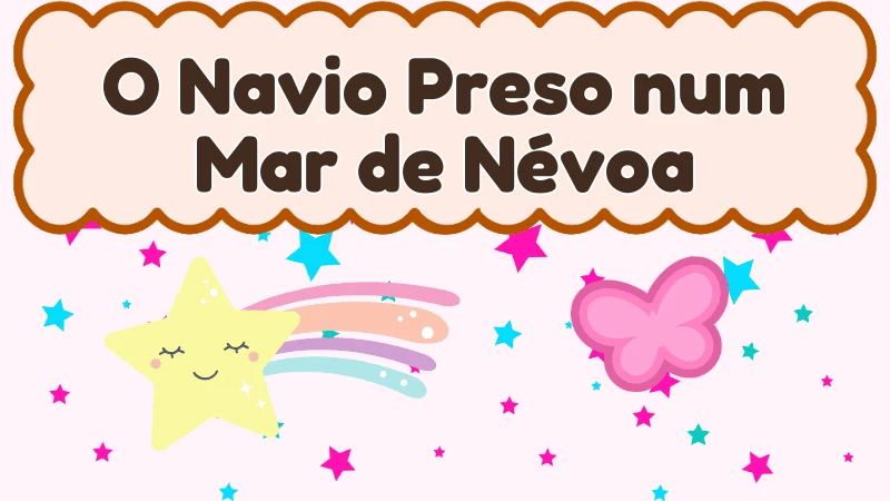 Capa da história infantil O Navio Preso num Mar de Névoa