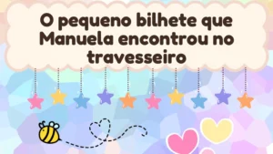 Capa da história infantil O pequeno bilhete que Manuela encontrou no travesseiro
