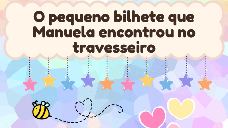 Capa da história infantil O pequeno bilhete que Manuela encontrou no travesseiro