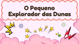 Capa da história infantil O Pequeno Explorador das Dunas