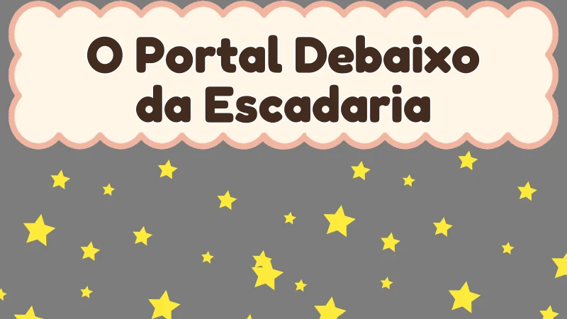 Capa da história infantil O Portal Debaixo da Escadaria