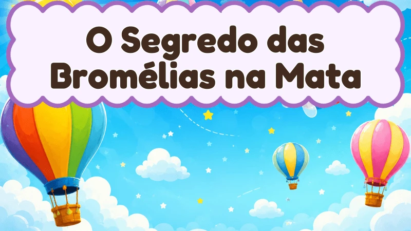Capa da história infantil O Segredo das Bromélias na Mata