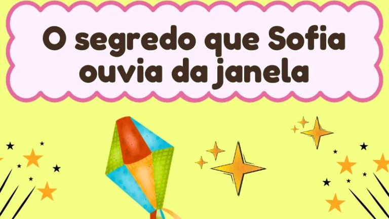 Capa da história infantil O segredo que Sofia ouvia da janela