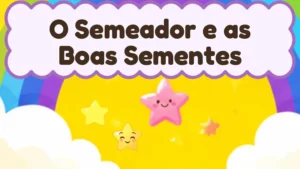 Capa da história infantil O Semeador e as Boas Sementes