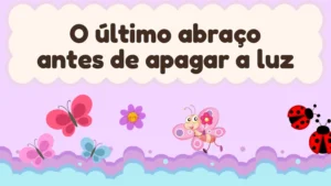 Capa da história infantil O último abraço antes de apagar a luz