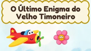 Capa da história infantil O Último Enigma do Velho Timoneiro