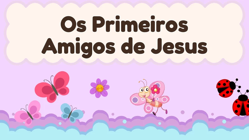 Capa da história infantil Os Primeiros Amigos de Jesus