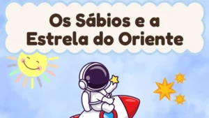 Capa da história infantil Os Sábios e a Estrela do Oriente