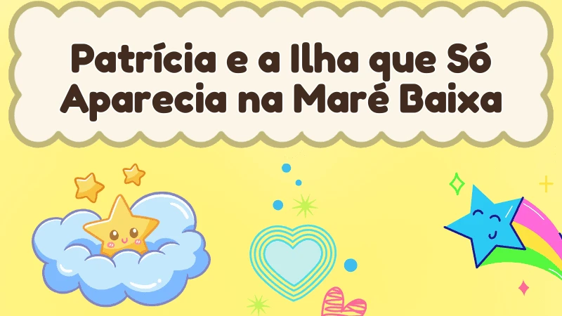 Capa da história infantil Patrícia e a Ilha que Só Aparecia na Maré Baixa