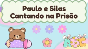 Capa da história infantil Paulo e Silas Cantando na Prisão