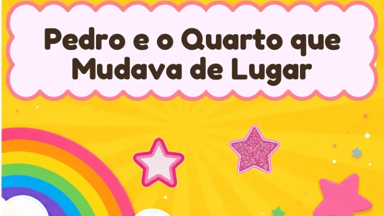 Capa da história infantil Pedro e o Quarto que Mudava de Lugar
