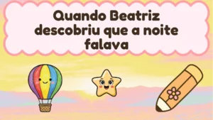 Capa da história infantil Quando Beatriz descobriu que a noite falava