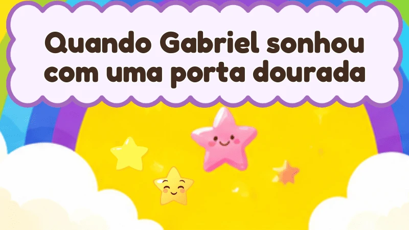 Capa da história infantil Quando Gabriel sonhou com uma porta dourada