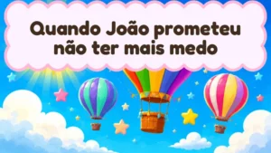 Capa da história infantil Quando João prometeu não ter mais medo
